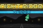 Night Rider Turbo